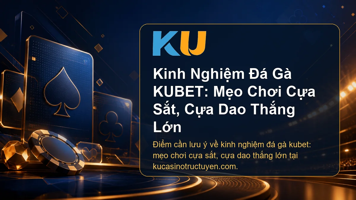 Minh họa chi tiết Kinh Nghiệm Đá Gà KUBET: Mẹo Chơi Cựa Sắt, Cựa Dao Thắng Lớn tại KU - 56